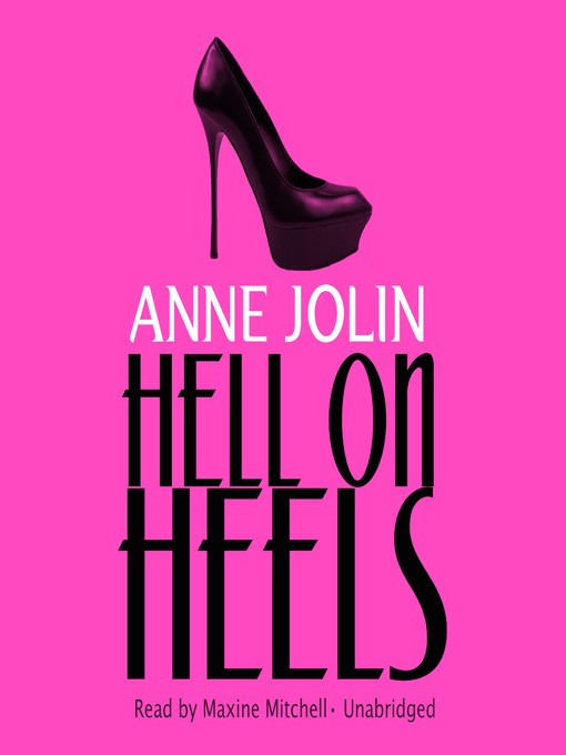 Title details for Hell on Heels by Anne Jolin - Available